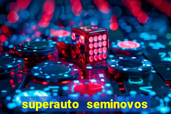 superauto seminovos porto alegre